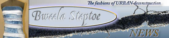Bweela Steptoe: The Fashions of Urban Deconstruction