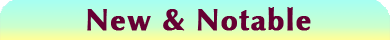 New and Notable