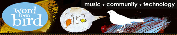 The Word from Bird School of Music