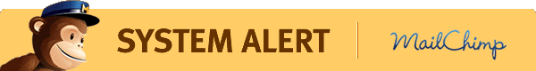MailChimp System Alert