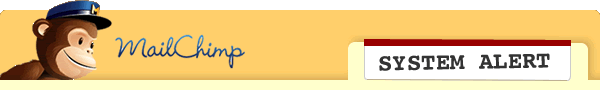 MailChimp System Alert