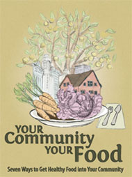 "Your Community, Your Food" Handout