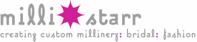 Milli Starr   creating custom millinery: bridal : fashion