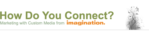 Marketing with Custom Media