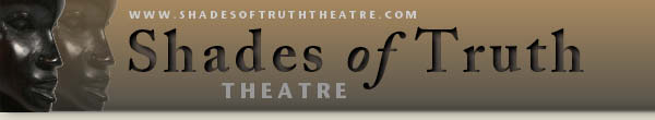 Shades of Truth Theatre