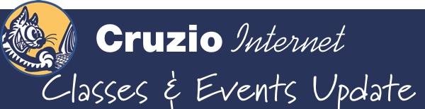 Cruzio Internet Classes & Events Update