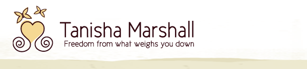 Tanisha Marshall | Freedom from what weighs you down