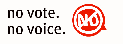no vote. no voice