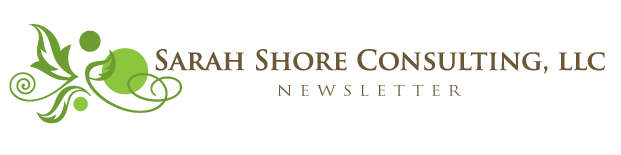 Sarah Shore Consulting Newsletter