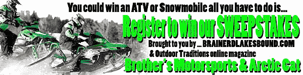 You could win an ATV or Snowmobile!