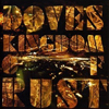 Doves, Kingdom of Rust