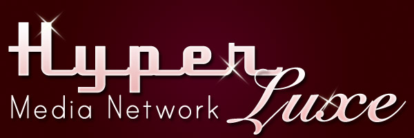 The HyperLuxe Media Network